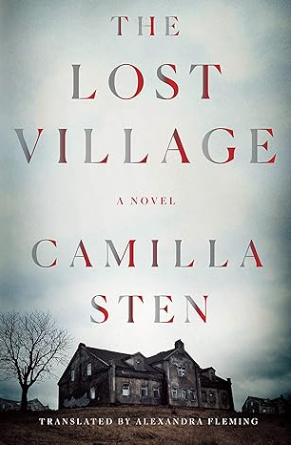 The Lost Village: A Novel by Camilla Sten